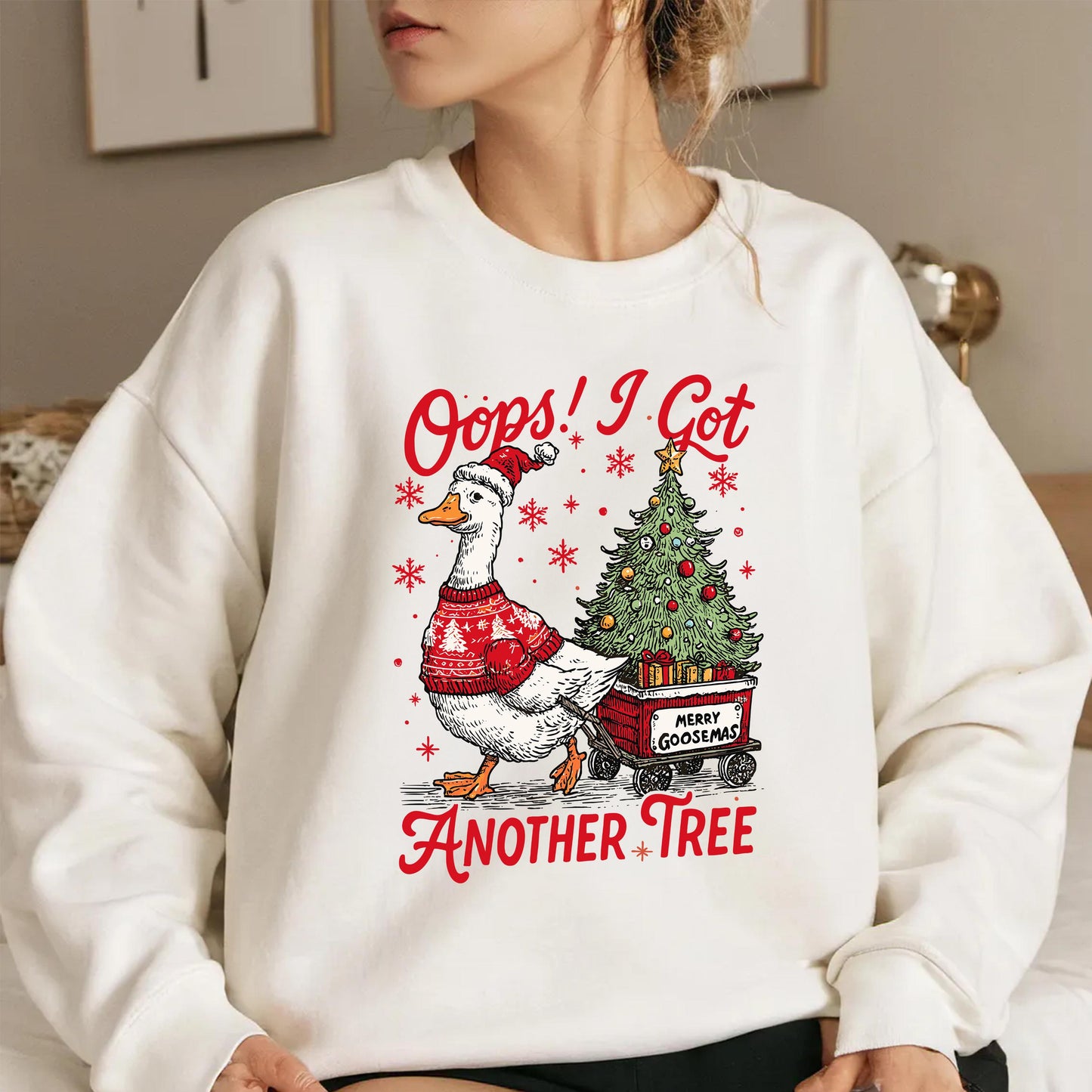 Funny Christmas Sweatshirt Oops I Got Another Tree Sweatshirt