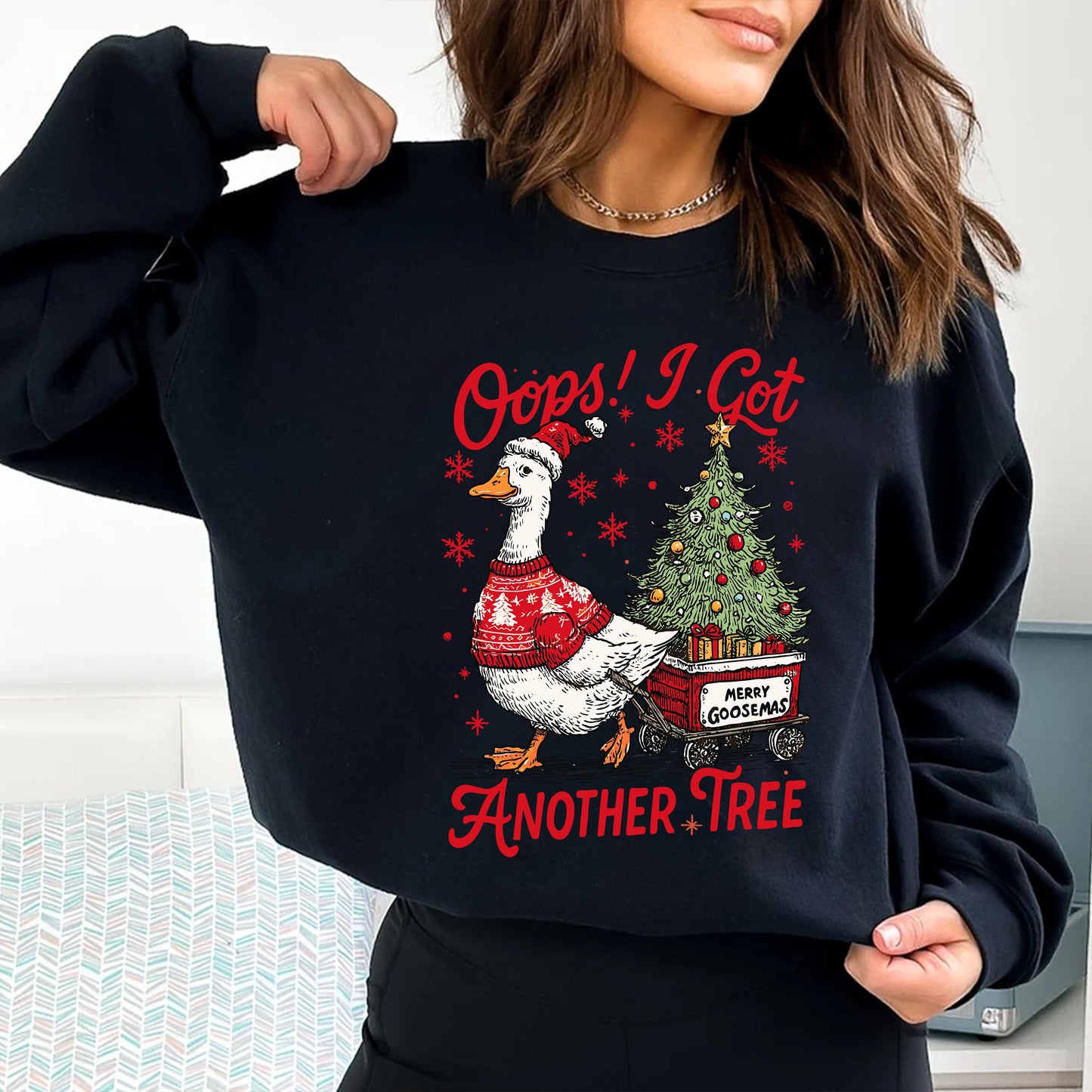 Funny Christmas Sweatshirt Oops I Got Another Tree Sweatshirt