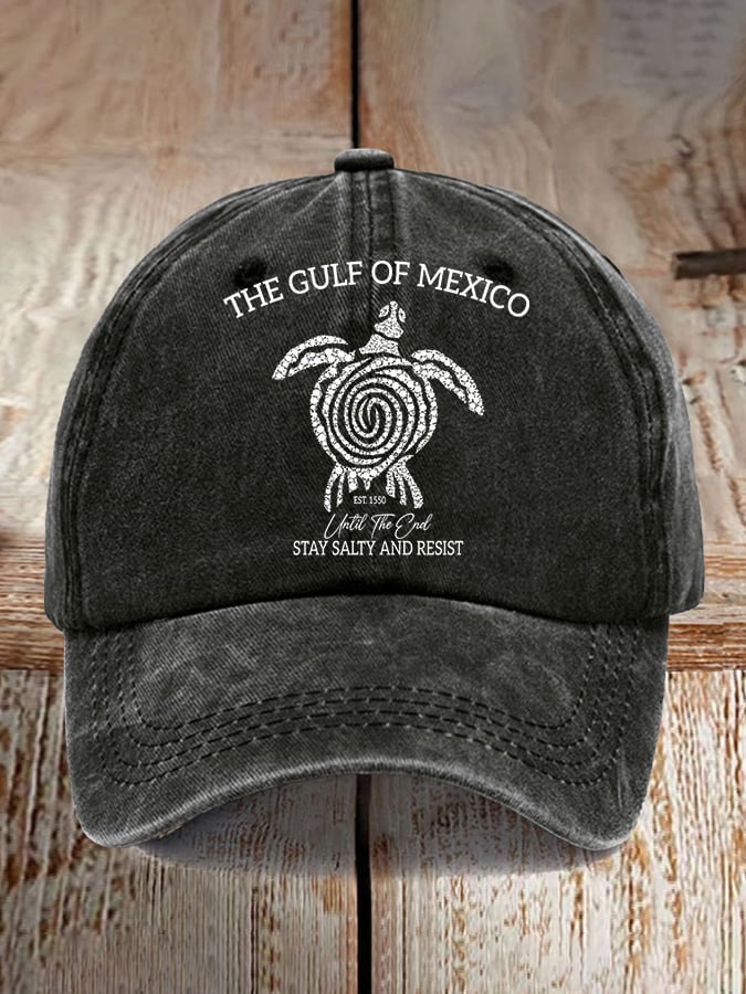 The Gulf Of Mexico Est. 1550 Until The End Stay Salty And Resist Printed Baseball Cap