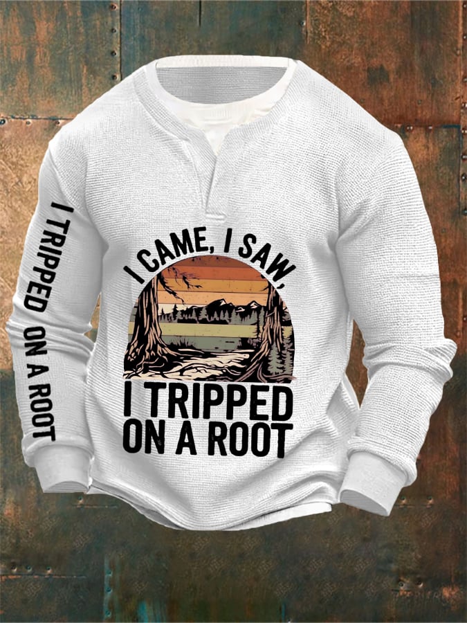 Men's I Tripped On A Root Print Long Sleeve Sweatshirt