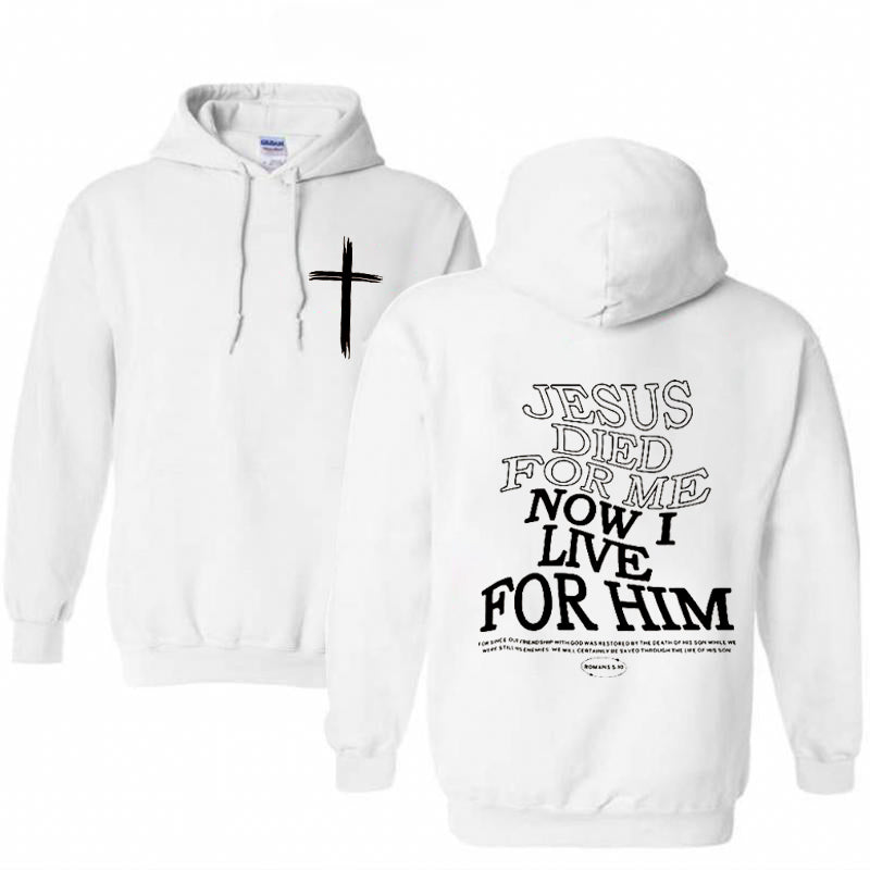 Jesus Died For Me Pattern Printed Classics Hooded Sweatshirt