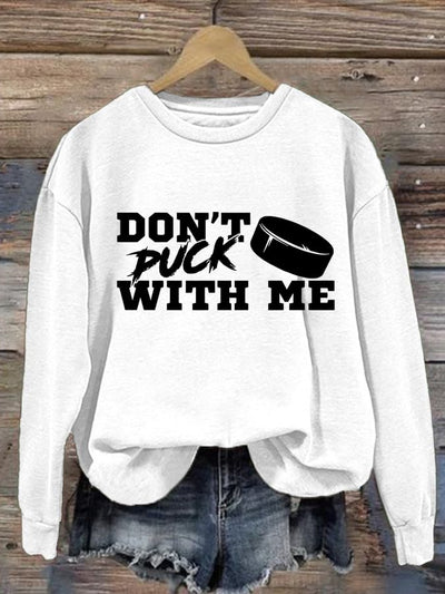Women's Don't Puck With Me Print Round Neck Sweatshirt