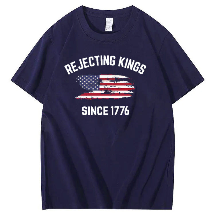 Independence Day Rejecting Kings Since 1776 Pattern Print 100%Cotton T-Shirt