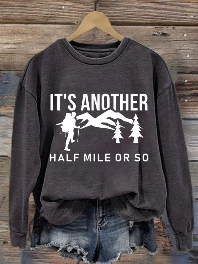 Women's It'S Another Half Mile Or So Print Sweatshirt