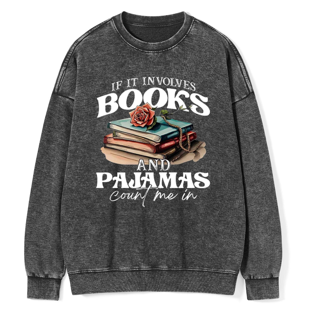 Books And Pajamas Unisex Washed Sweatshirt