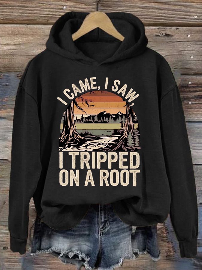 Women's I Tripped On A Root Printed Hooded Long Sleeve Sweatshirt