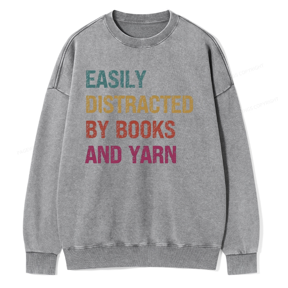 Pagewing Easily Distracted By Books And Yarn Unisex Washed Sweatshirt