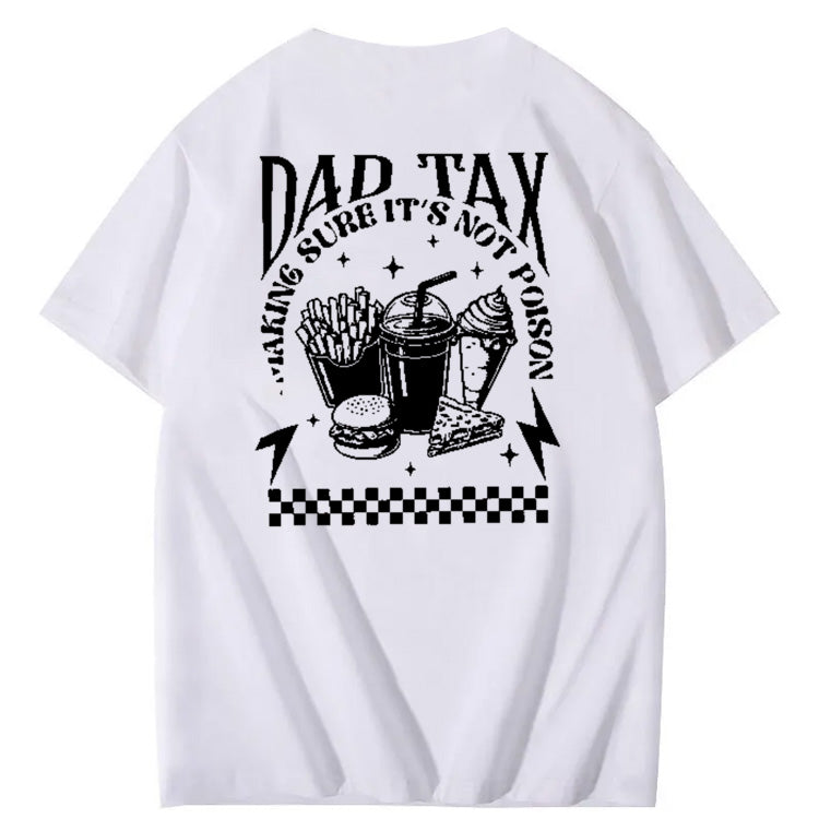 Funny Dad Tax Pattern Print 100% Cotton T-Shirt