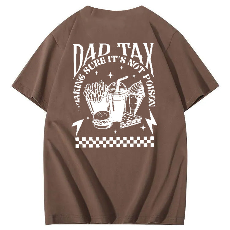Funny Dad Tax Pattern Print 100% Cotton T-Shirt