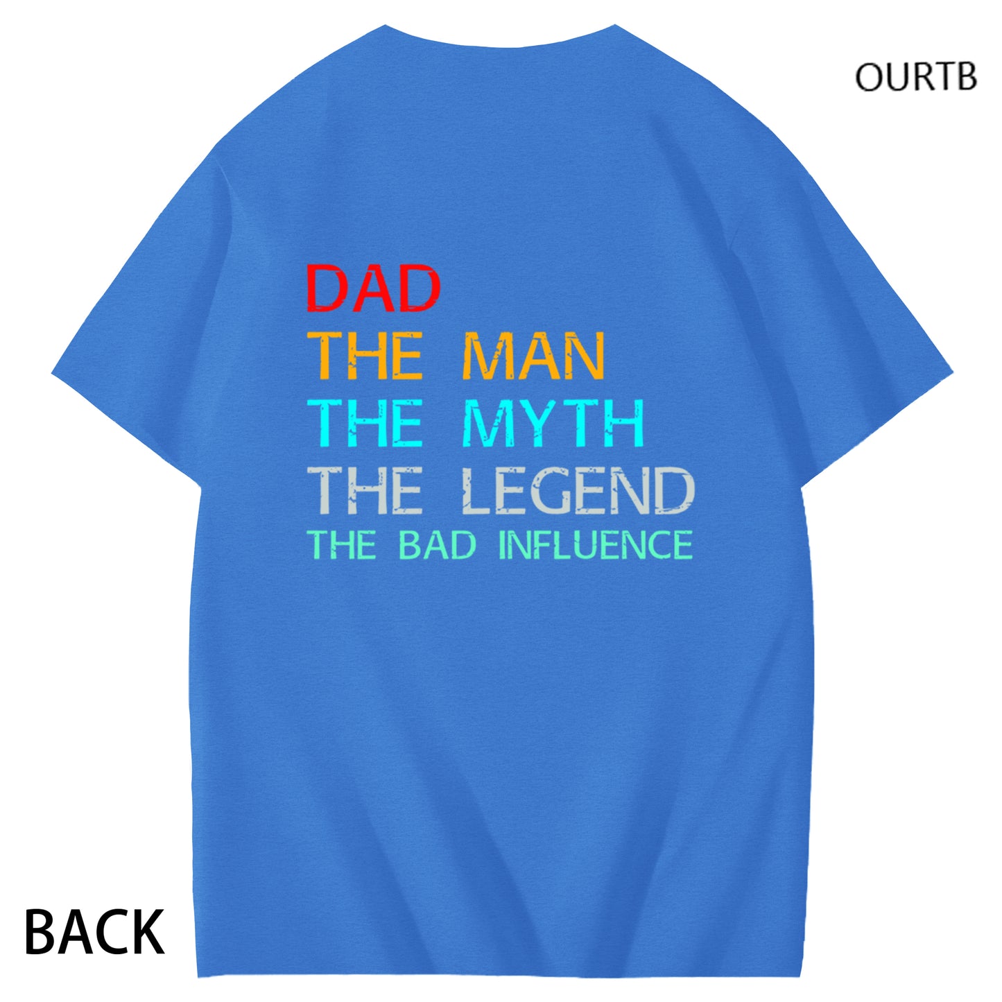 Dad The Man The Myth The Legend The Bad Influence Funny Adult Couple Art Pattern Print T-Shirt