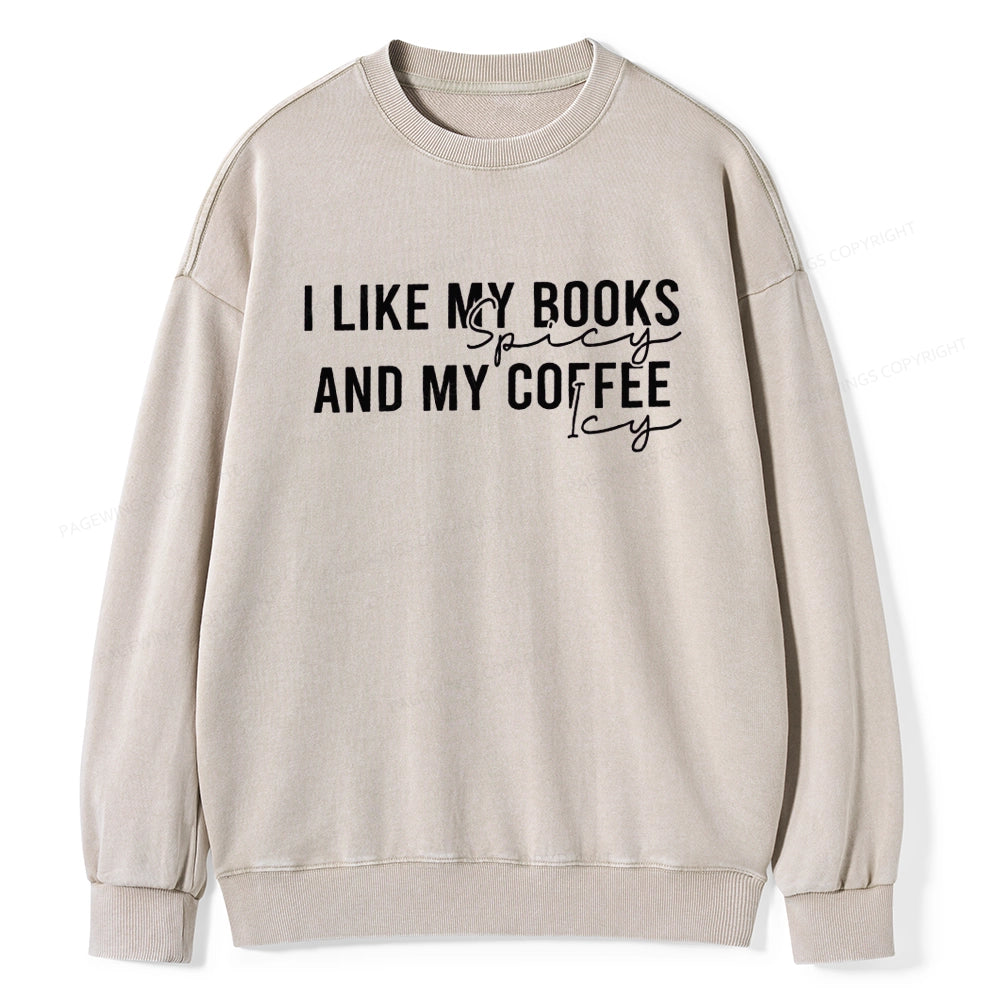 I Like My Books And My Coffee Unisex Washed Sweatshirt