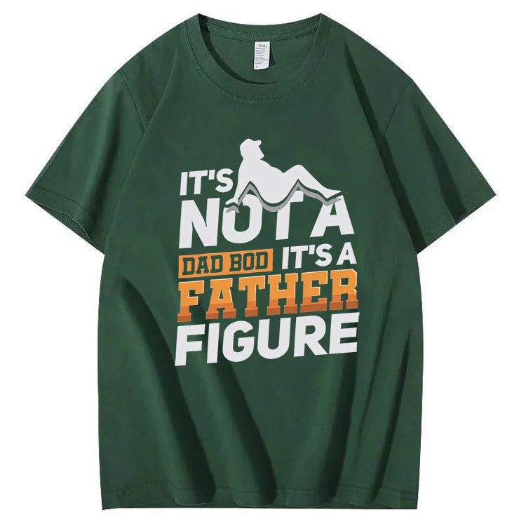 It's Not A Dad Bod It's A Father Figure T-Shirt