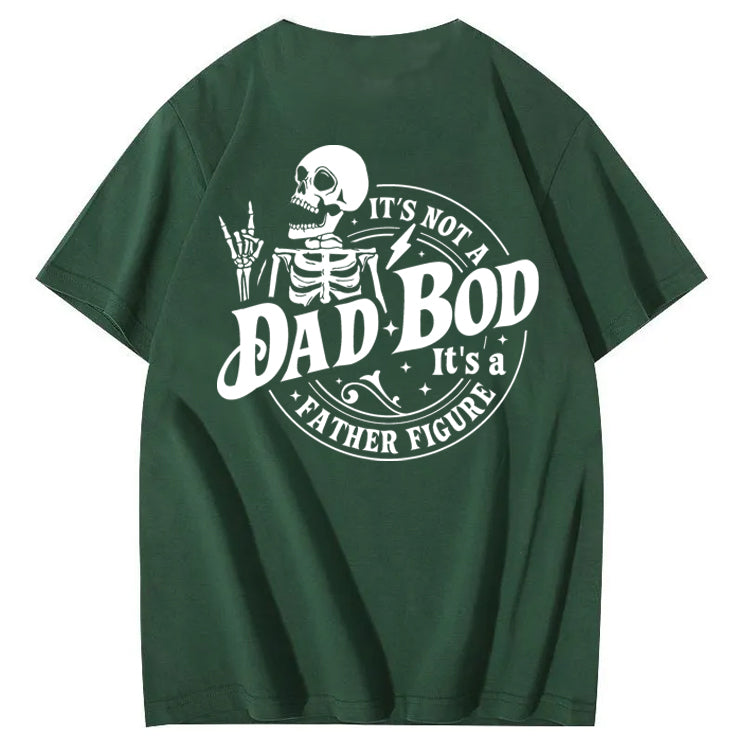 It's Not A Dad Bod It's A Father Figure T-Shirt