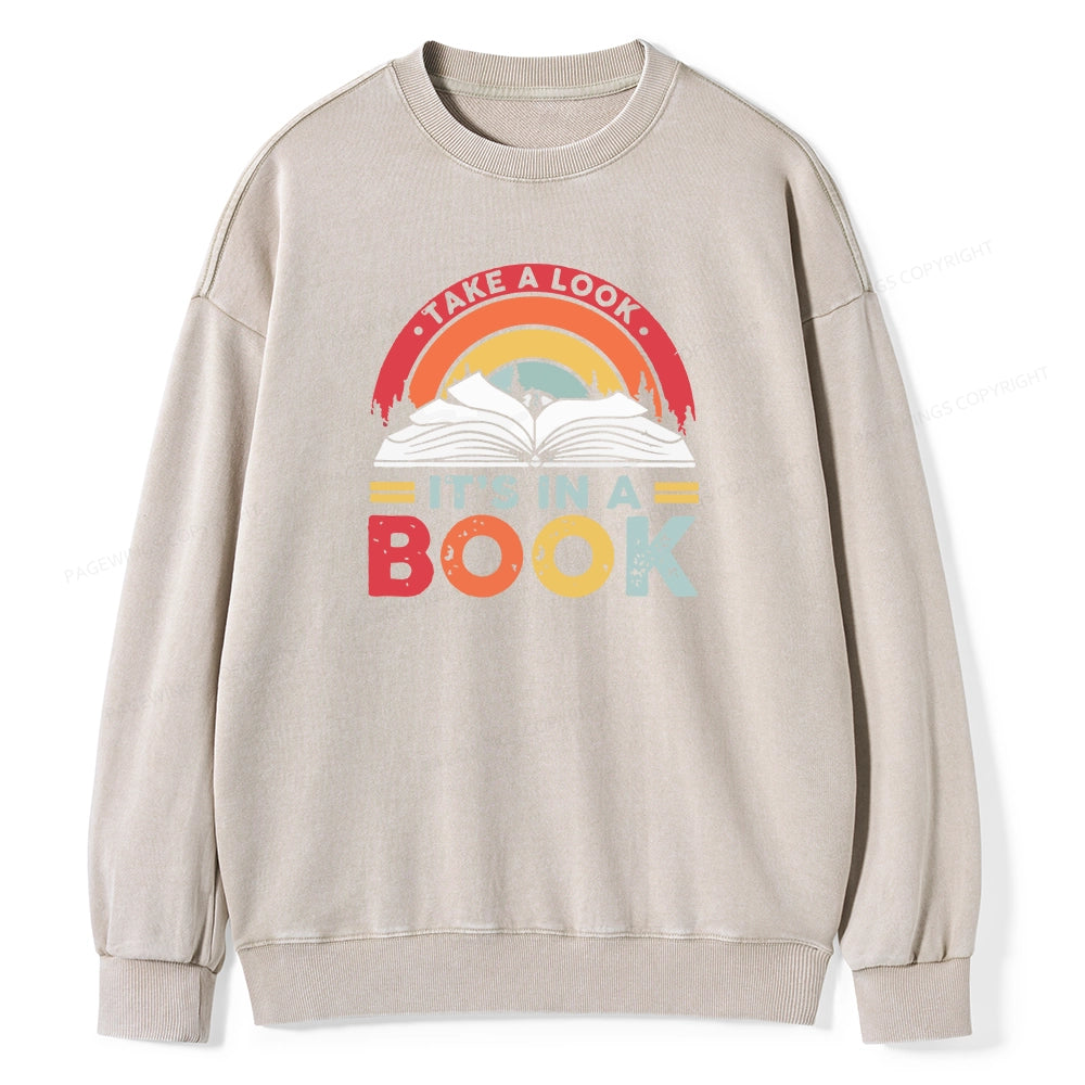 Take A Look It's In A Book Unisex Washed Sweatshirt