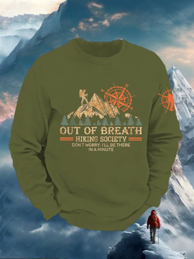 Men's Out Of Breath Hiking Society Don't Worry I'll Be There Soon Printed Raglan Sleeve Sweatshirt