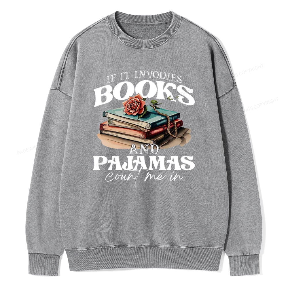 Books And Pajamas Unisex Washed Sweatshirt