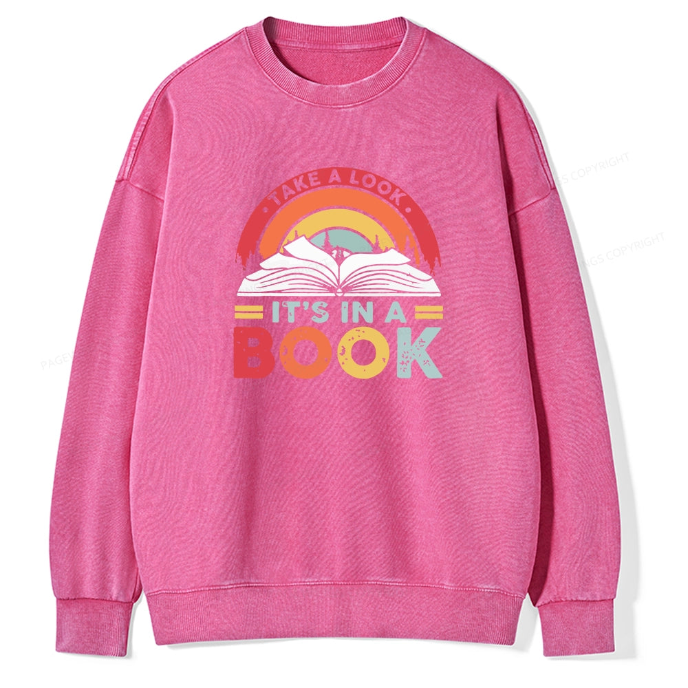 Take A Look It's In A Book Unisex Washed Sweatshirt