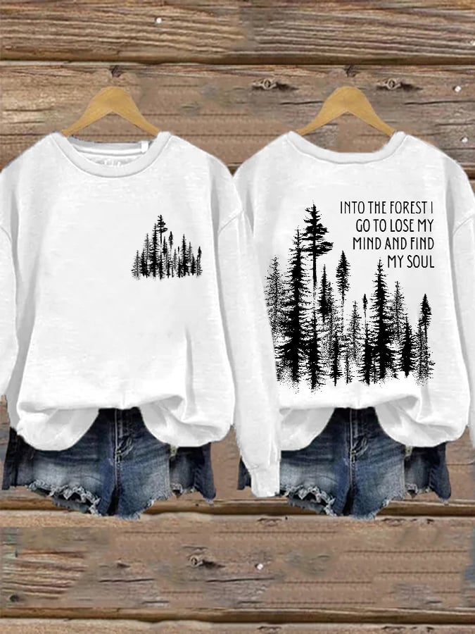 Retro Hiking Outdoors Camping And Into The Forest I Go To Lose My Mind And Find My Soul Print Sweatshirt