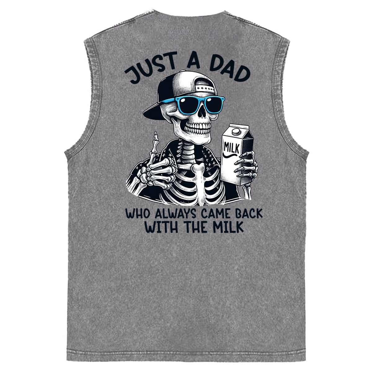 Just A Dad Who Always Came Back With The Milk Print Washed Cotton Sleeveless Tank Tops