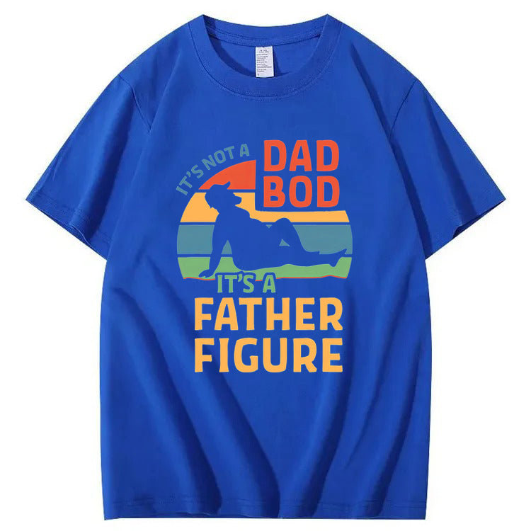 It's Not A Dad Bod It's A Father Figure T-Shirt