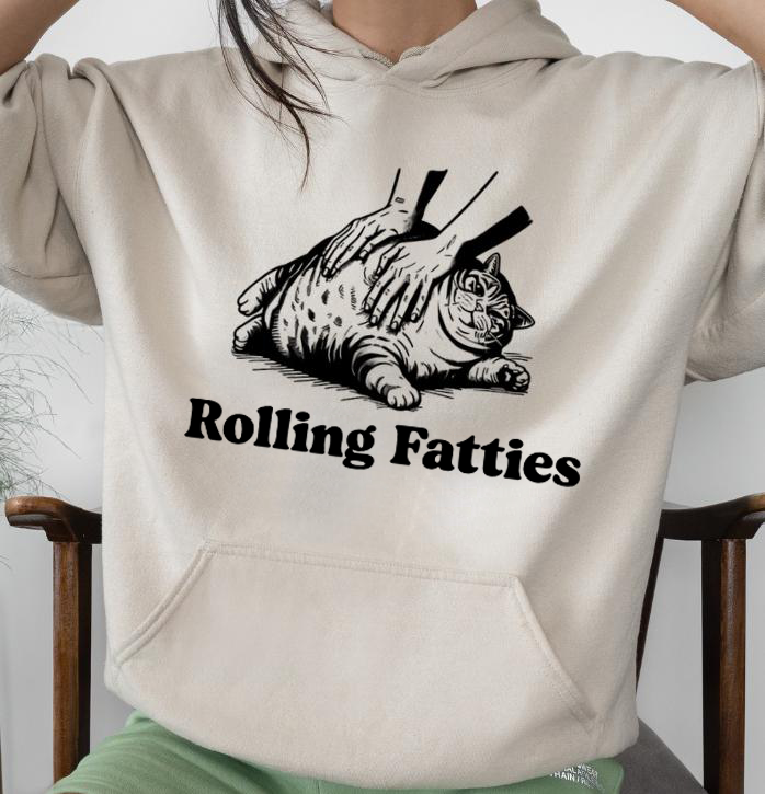 Rolling Fatties Cat T-Shirt/Sweatshirt/Hoodie