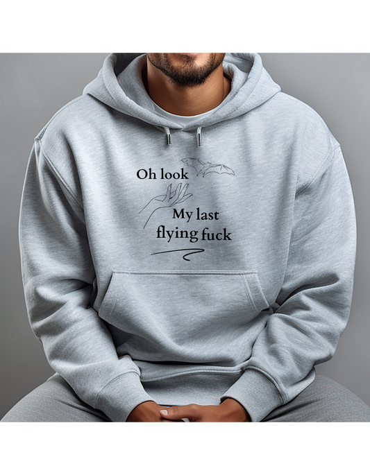 Hoodie, OH LOOK MY LAST FLYING FUCK