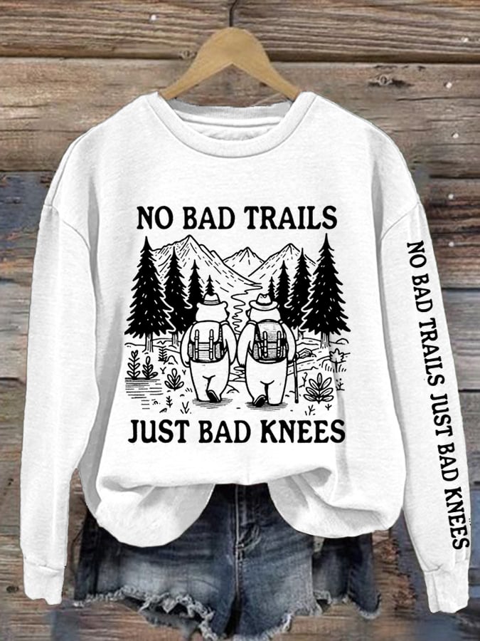 Women's No Bad Trails Just Bad Knees Printed Crew Neck Long Sleeve Sweatshirt