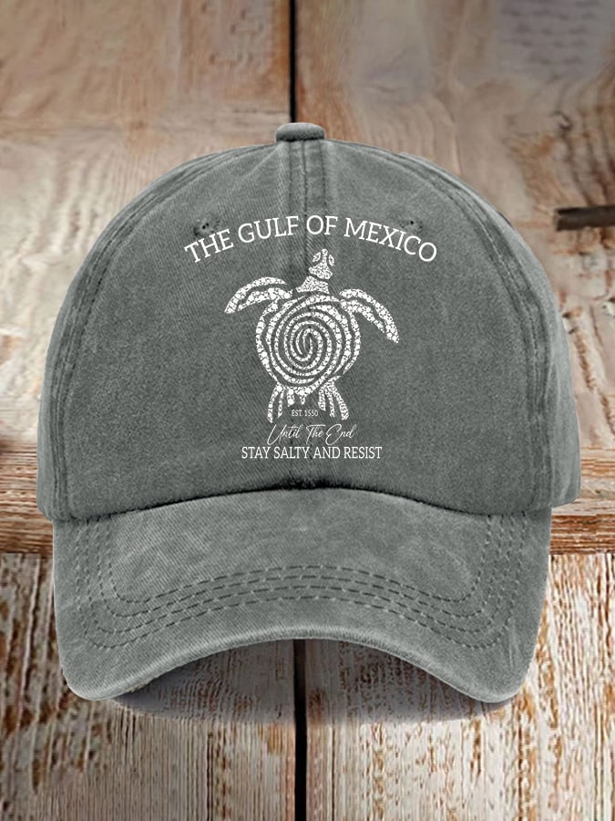 The Gulf Of Mexico Est. 1550 Until The End Stay Salty And Resist Printed Baseball Cap