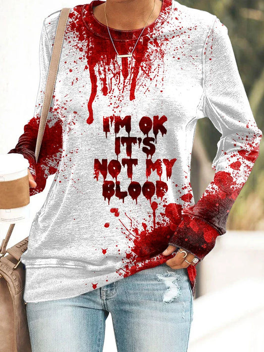 I'M Ok It'S Not My Blood Print T-shirt/Sweatshirt