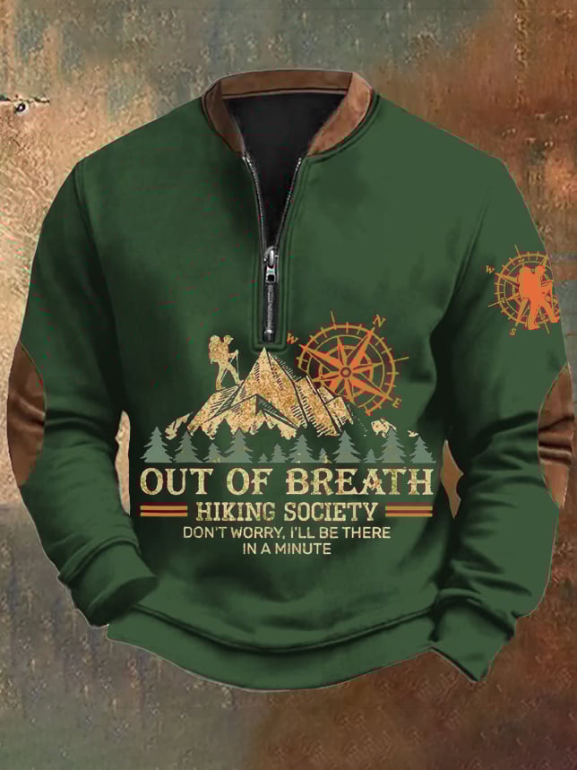 Men's Out Of Breath Hiking Society Don't Worry I'll Be There Soon Printed Sweatshirt