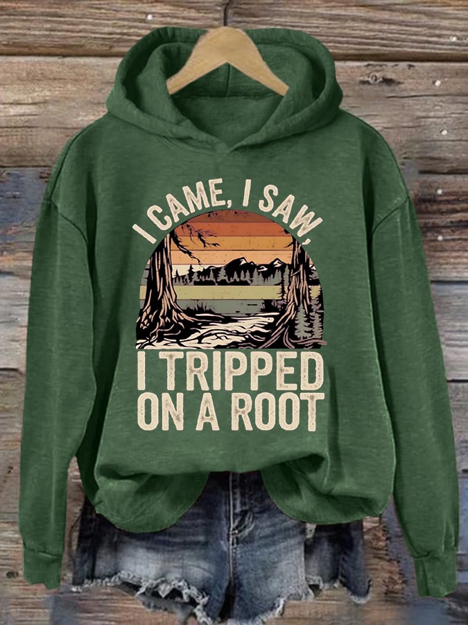 Women's I Tripped On A Root Printed Hooded Long Sleeve Sweatshirt