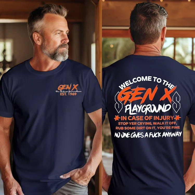 Double-Sided Gen X Sweatshirt, In case of injury stop yer crying, Walk it off, Rub some dirt on it, You're fine Sweater, Gen X Sarcastic Sweatshirt