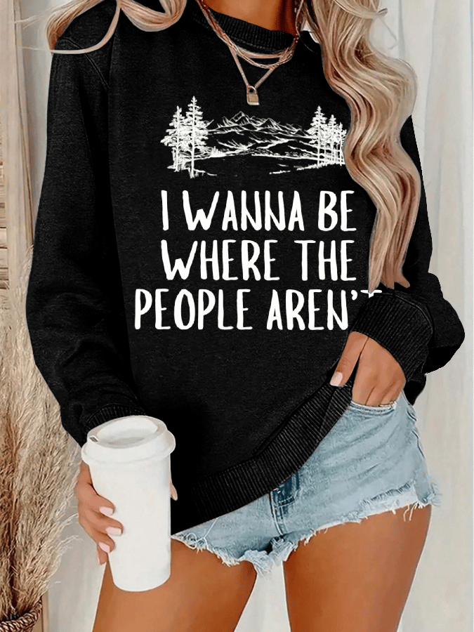 Women's Hiking Where No One Is Hiking Printed Crew Neck Long Sleeve Sweatshirt
