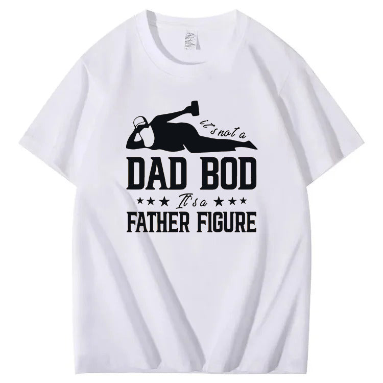 It's Not A Dad Bod It's A Father Figure T-Shirt