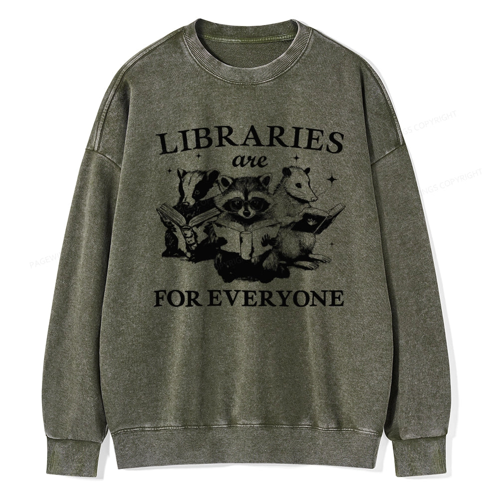 Libraries Are For Everyone Unisex Washed Sweatshirt