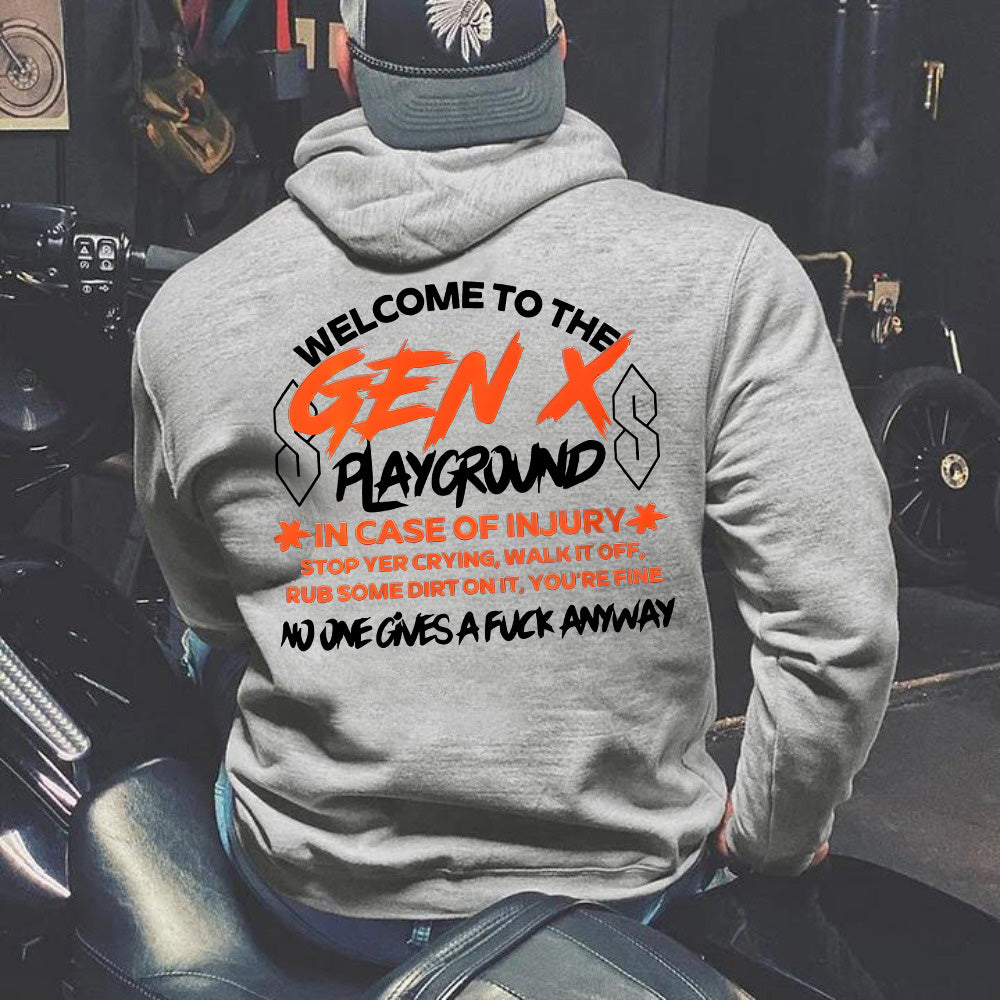 Double-Sided Gen X Sweatshirt, In case of injury stop yer crying, Walk it off, Rub some dirt on it, You're fine Sweater, Gen X Sarcastic Sweatshirt