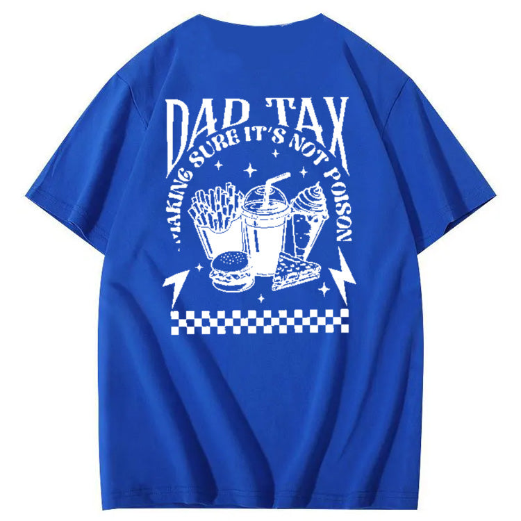 Funny Dad Tax Pattern Print 100% Cotton T-Shirt