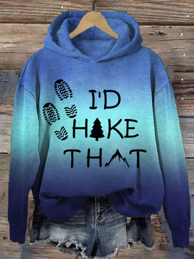Women's I'd Hike That Hiking Lover Print Casual Sweatshirt