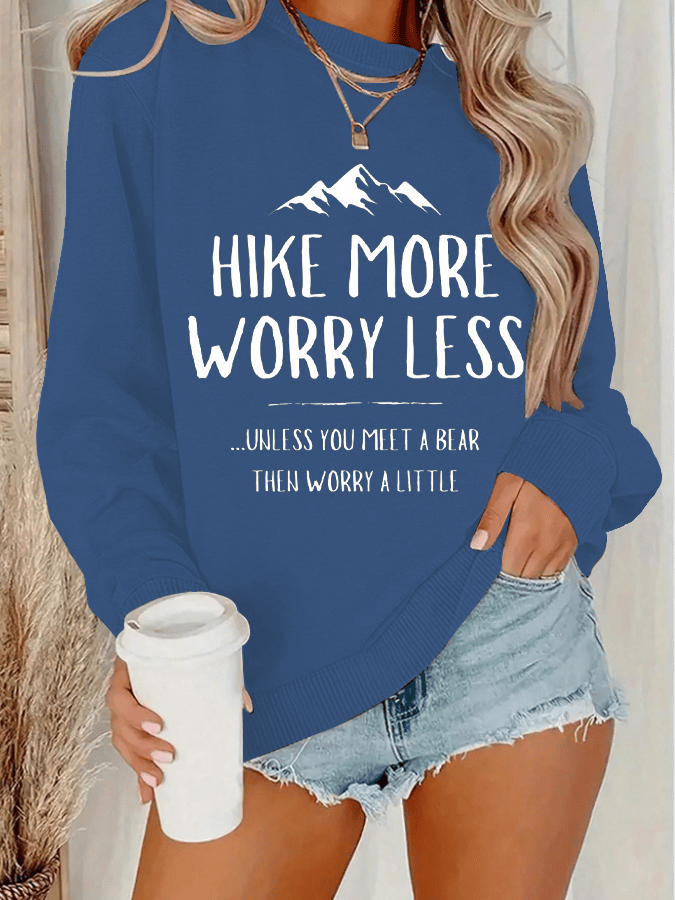 Women's Hike More Worry Less Printed Crew Neck Long Sleeve Sweatshirt