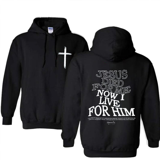 Jesus Died For Me Pattern Printed Classics Hooded Sweatshirt