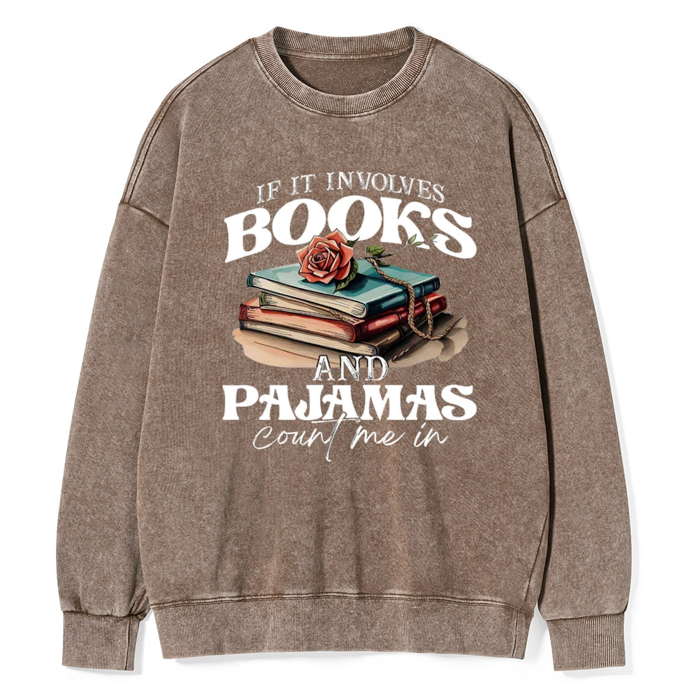 Books And Pajamas Unisex Washed Sweatshirt