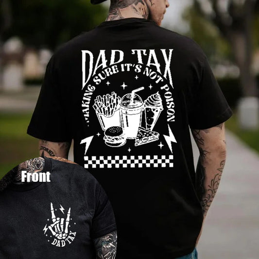 Funny Dad Tax Pattern Print 100% Cotton T-Shirt