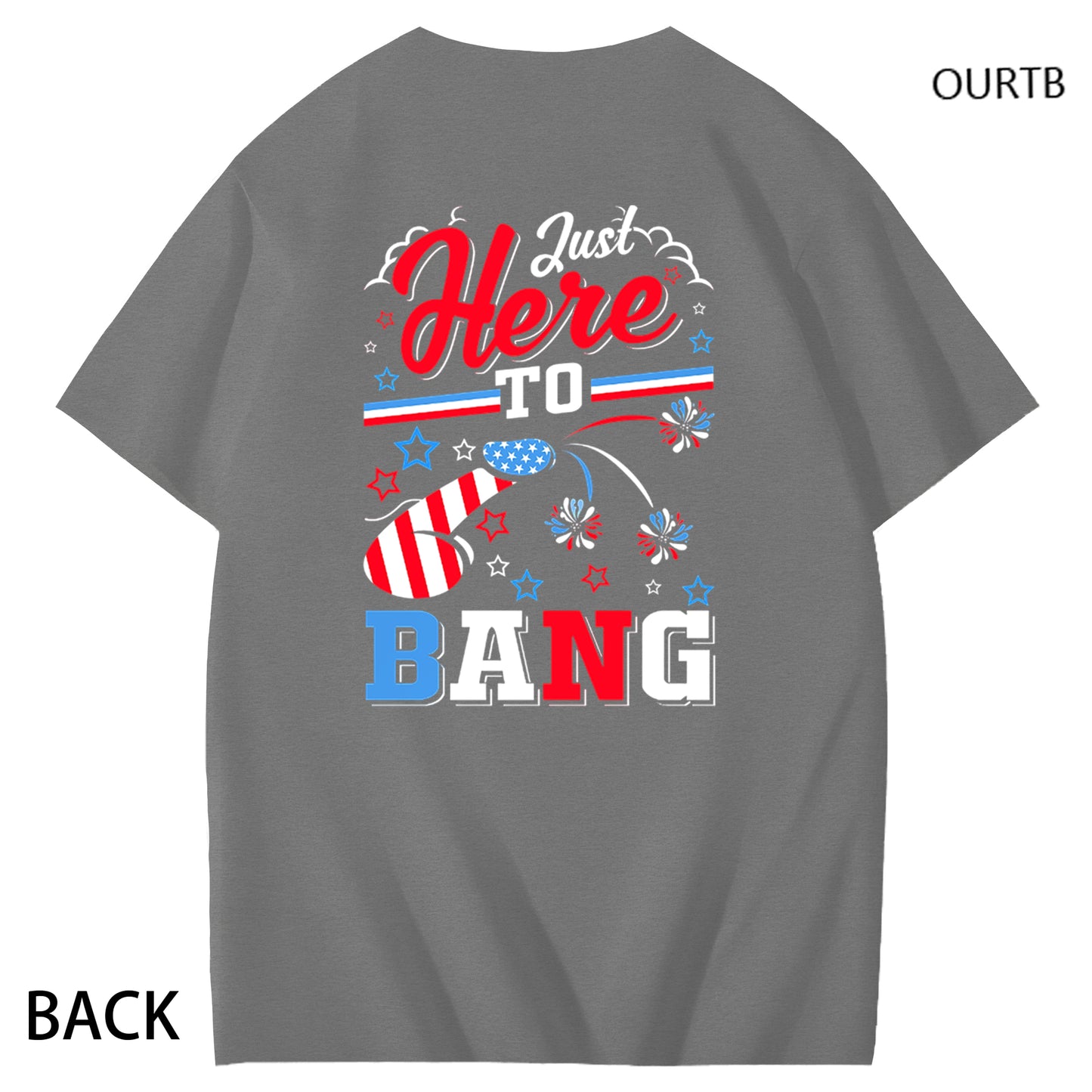 Just Here To Bang Freedom Day Independence Day Funny Adult Couple Art Pattern Print T-Shirt