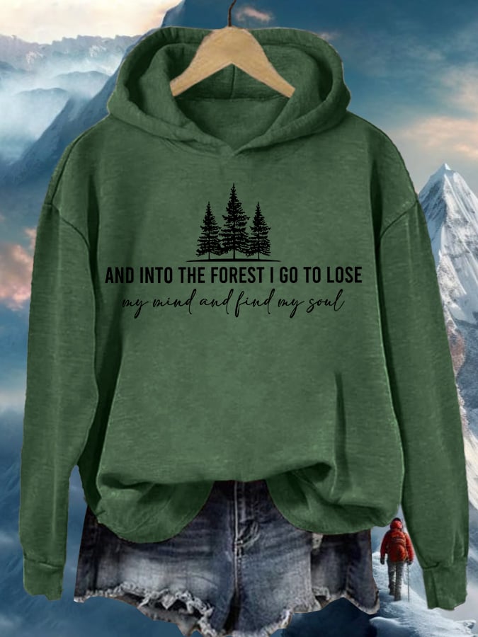 Women's Retro Hiking Outdoors Camping And Into The Forest I Go To Lose My Mind And Find My Soul Printed Hooded Long Sleeve Sweatshirt