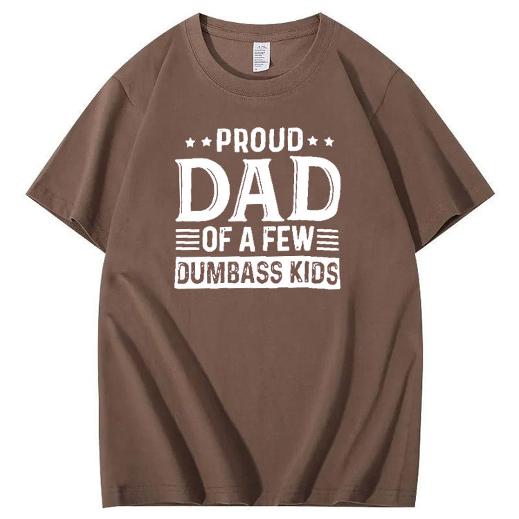 Proud Dad Of A Few Dumbass Kids Pattern Print T-Shirt