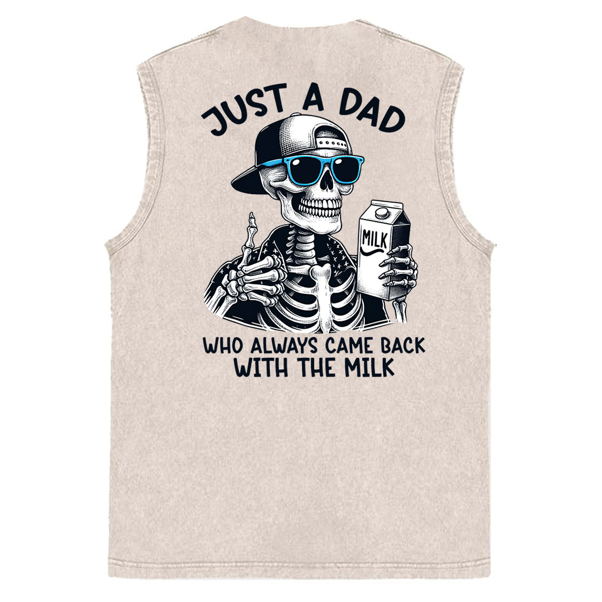 Just A Dad Who Always Came Back With The Milk Print Washed Cotton Sleeveless Tank Tops