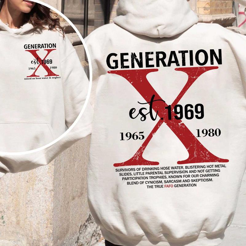 Custom Year Generation X T-Shirt/Sweatshirt/Hoodie