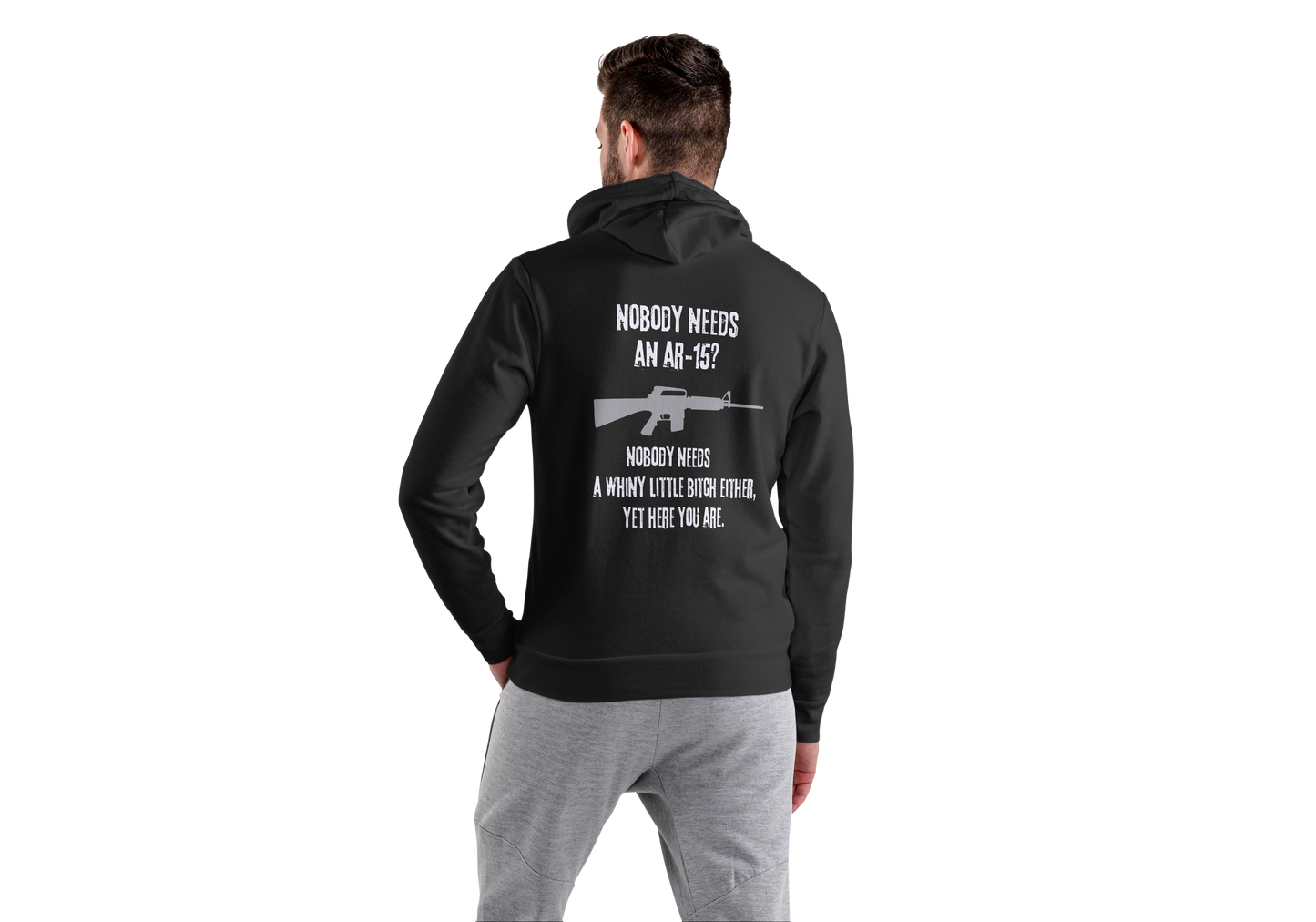 Hoodie, NOBODY NEEDS AN AR -15