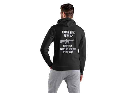 Hoodie, NOBODY NEEDS AN AR -15