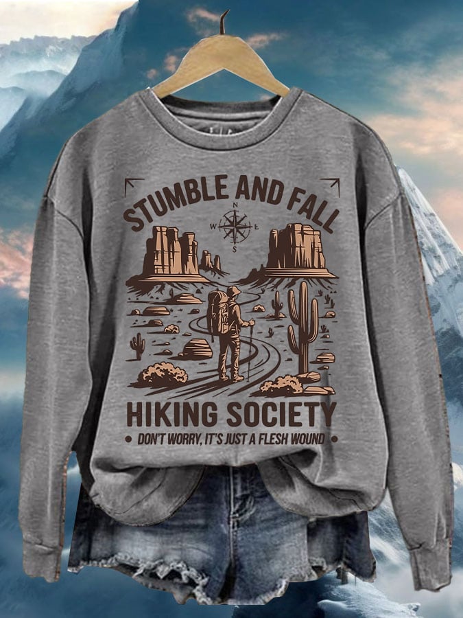 Women'S Retro Stumble And Fall Hiking Society Don'T Worry It'S Just A Flesh Wound Print Sweatshirt